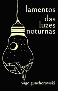 Livro Lamentos das Luzes Noturnas