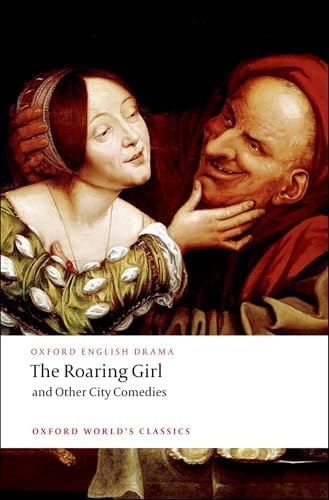 Amazon.com: The Roaring Girl: Thomas Middleton & Thomas Dekker