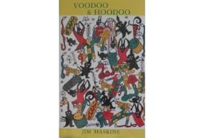 Voodoo & Hoodoo: Their Traditional Crafts Revealed by Actual Practitioners