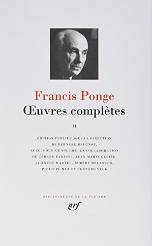 Oeuvres Completes Volume 2 Bibliotheque de la Pleiade (French Edition) by Francis Ponge