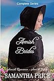 Amish Brides: Complete Series: Amish Romance by Samantha Price