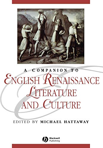 A Companion To English Renaissance Literature and Culture by 