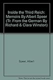 Inside the Third Reich: Memoirs By Albert Speer (Tr. From the German By Richard & Clara Winston)