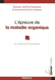 L' épreuve de la maladie organique
