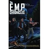 The E.M.P. Chronicles: Book 2: A Life Without Power