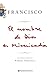 El nombre de Dios es Misericordia by Papa Francisco - Papa -