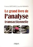 Le grand livre de l'analyse transactionnelle by