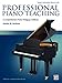 Professional Piano Teaching, Vol 2: A Comprehensive Piano Pedagogy Textbook by Jeanine M. Jacobson, E. L. Lancaster