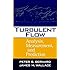 Turbulent Flow: Analysis, Measurement and Prediction