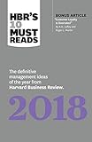HBR's 10 Must Reads 2018: The Definitive Management