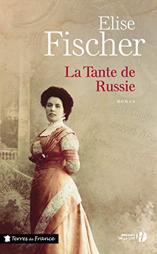 La Tante de Russie by Elise Fischer