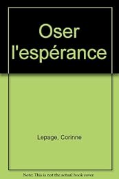 Oser l'espérance !