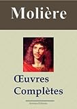 Molière : Oeuvres complètes et annexes - 45 titres (Nouvelle édition enrichie) (French Edition) by Molière, Arvensa Editions