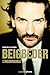 Beigbeder l'incorrigible (French Edition) by 