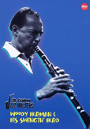 20th Century Jazz Masters: Woody Herman & His