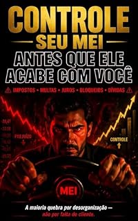 Livro Controle Seu MEI Antes que Seu MEI Acabe com Você