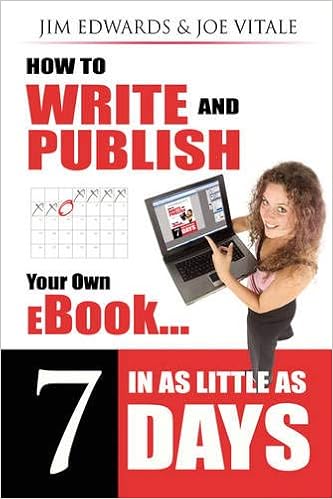 How To Write And Publish Your Own Ebook In As Little As 7 Days Edwards Jim Vitale Joe 0884931672006 Amazon Com Books