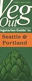 Front cover for the book Veg Out Vegetarian Guide to Seattle and Portland by George Stevenson