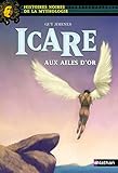 Icare aux ailes d'or (French Edition) by