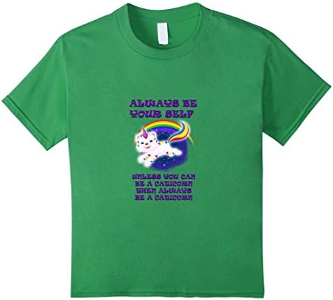Kids Always Be Yourself, Unless You Can Be A Caticorn T-Shirt 4 Grass