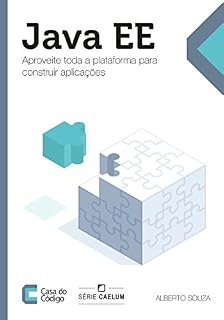 Livro Java EE: Aproveite toda a plataforma para construir aplicações