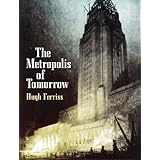 The Metropolis of Tomorrow (Dover Architecture)
