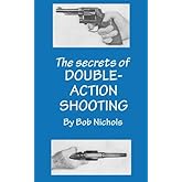 The Secrets of Double Action Shooting