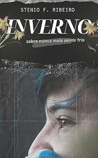 Livro INVERNO: sobre nunca mais sentir frio