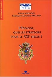 L' Espagne, quelles stratégies pour le XXIe siècle ?