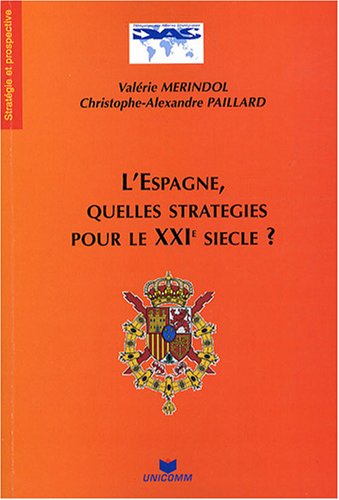 L' Espagne, quelles stratégies pour le XXIe siècle ?