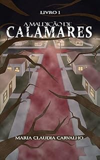Livro A Maldição de Calamares - Livro I