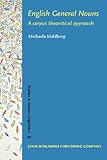 English General Nouns : A corpus theoretical Approach, Mahlberg, Michaela, 9027222916