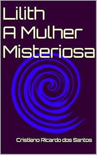 Livro Lilith - A Mulher Misteriosa