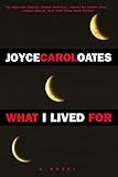 "What I Lived For A Novel" av Joyce Carol Oates