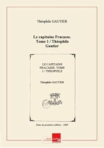 Le Capitaine Fracasse Tome 1 Theophile Gautier Babelio