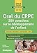 Oral du crpe 200 questions sur le développement de l'enfant (Concours enseignement) (French Edition) by 