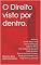 Livro O Direito visto por dentro.: Temas atuais sob a ótica dos Servidores Públicos.
