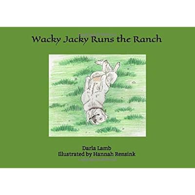 Wacky Jacky Runs the Ranch Wacky Jacky Runs the Ranch