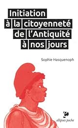 Initiation à la citoyenneté de l'Antiquité à nos jours