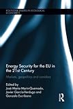 Image de Energy Security for the EU in the 21st Century: Markets, Geopolitics and Corridors