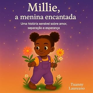 Livro Millie, a menina encantada.: Uma história sensivel sobre amor, separação e esperança.