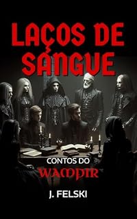 Livro Laços de sangue: Contos do Wampir