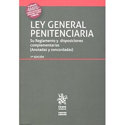 Ley General Penitenciaria 7ª Edición 2016 (Textos Legales) Ley General Penitenciaria 7ª Edición 2016 (Textos Legales)