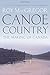 Canoe Country: The Making of Canada