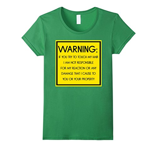 Womens Warning Don't Touch My Hair T-shirt for Men, Women, & Kids Medium Grass