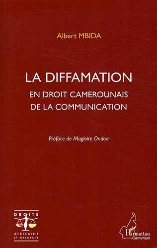 La  diffamation en droit camerounais de la communication