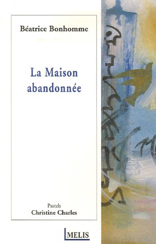 La  maison abandonnée