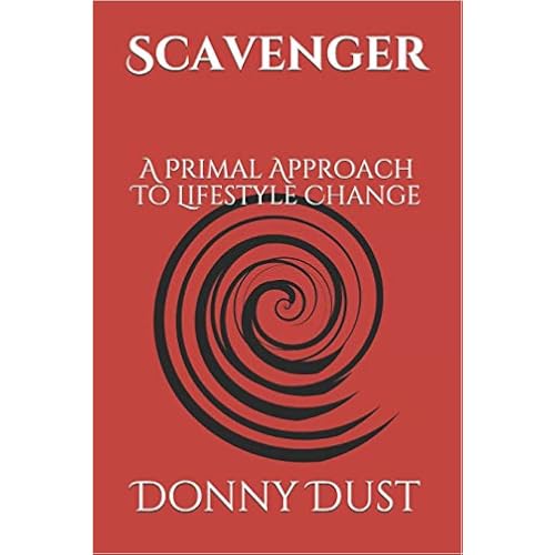 Scavenger: A Primal Approach To Lifestyle Change