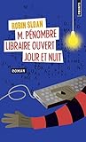 M. Pénombre libraire ouvert jour et nuit by 