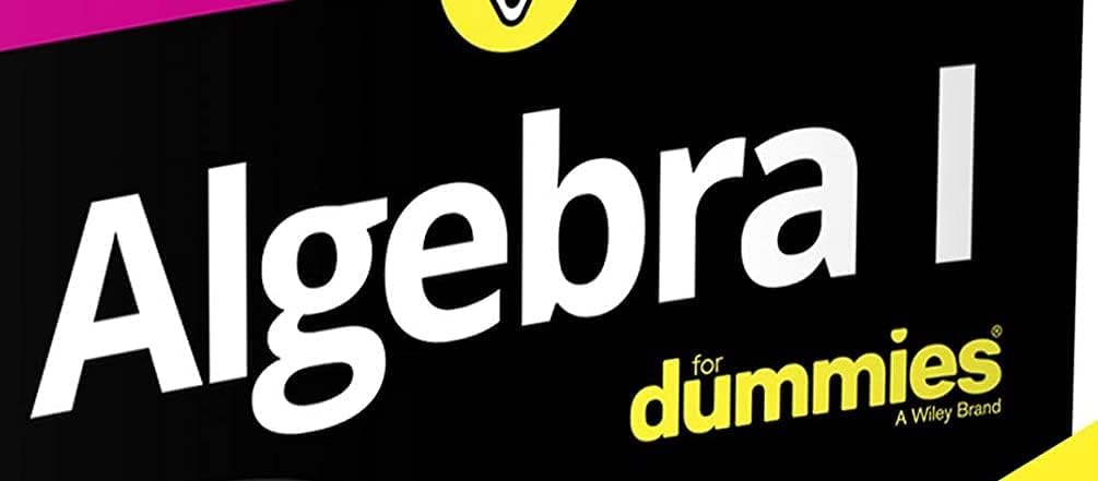 Algebra I For Dummies Book + Workbook Bundle Algebra I For Dummies Book + Workbook Bundle Algebra I For Dummies Book + Workbook Bundle Paperback